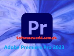 How to Free Download Adobe Premiere Pro 2023 and Its Features